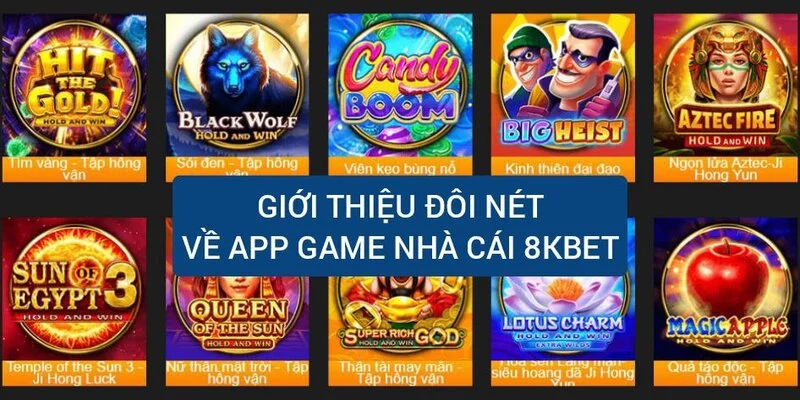 gioi-thieu-doi-net-ve-app-game-8k-bet