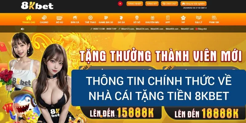 thong-tin-chinh-thuc-ve-nha-cai-tang-tien-8kbet
